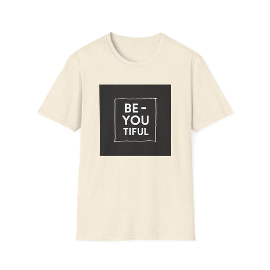Be-You-Tiful Unisex Softstyle T-Shirt - Inspiring Message Shirt, Casual Wear, Gift for Friends, Motivational Apparel, Everyday Comfort