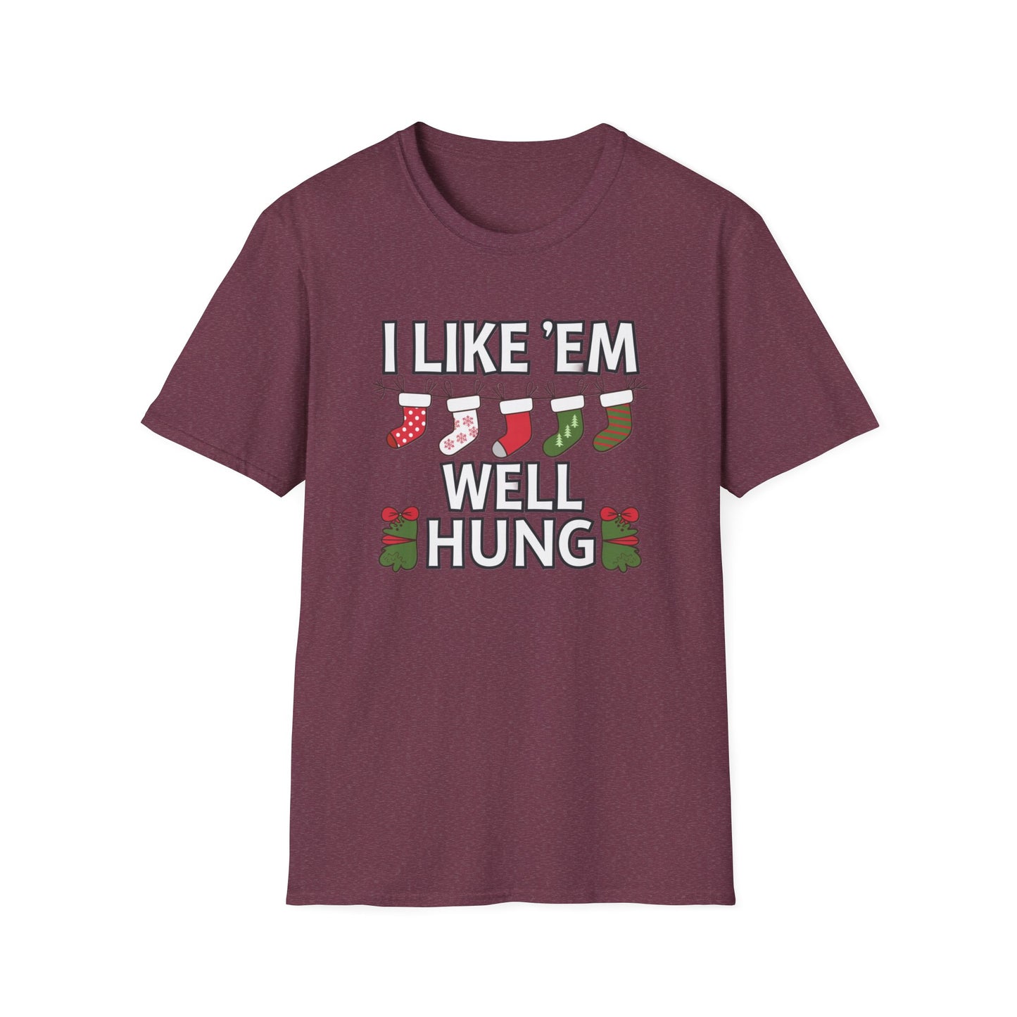 Funny Holiday T-Shirt, I Like 'Em Well Hung Shirt, Christmas Gift, Unisex Tee, Casual Wear, Humor Tee