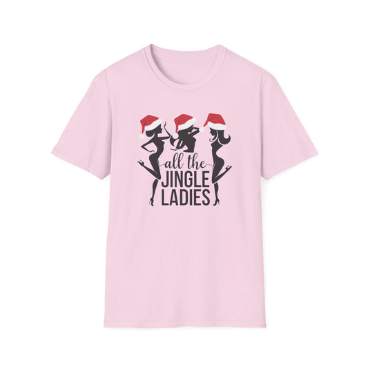 Festive Holiday T-Shirt: All the Jingle Ladies, Christmas Shirt, Unisex Tee, Gift for Her, Holiday Apparel, Winter Fashion