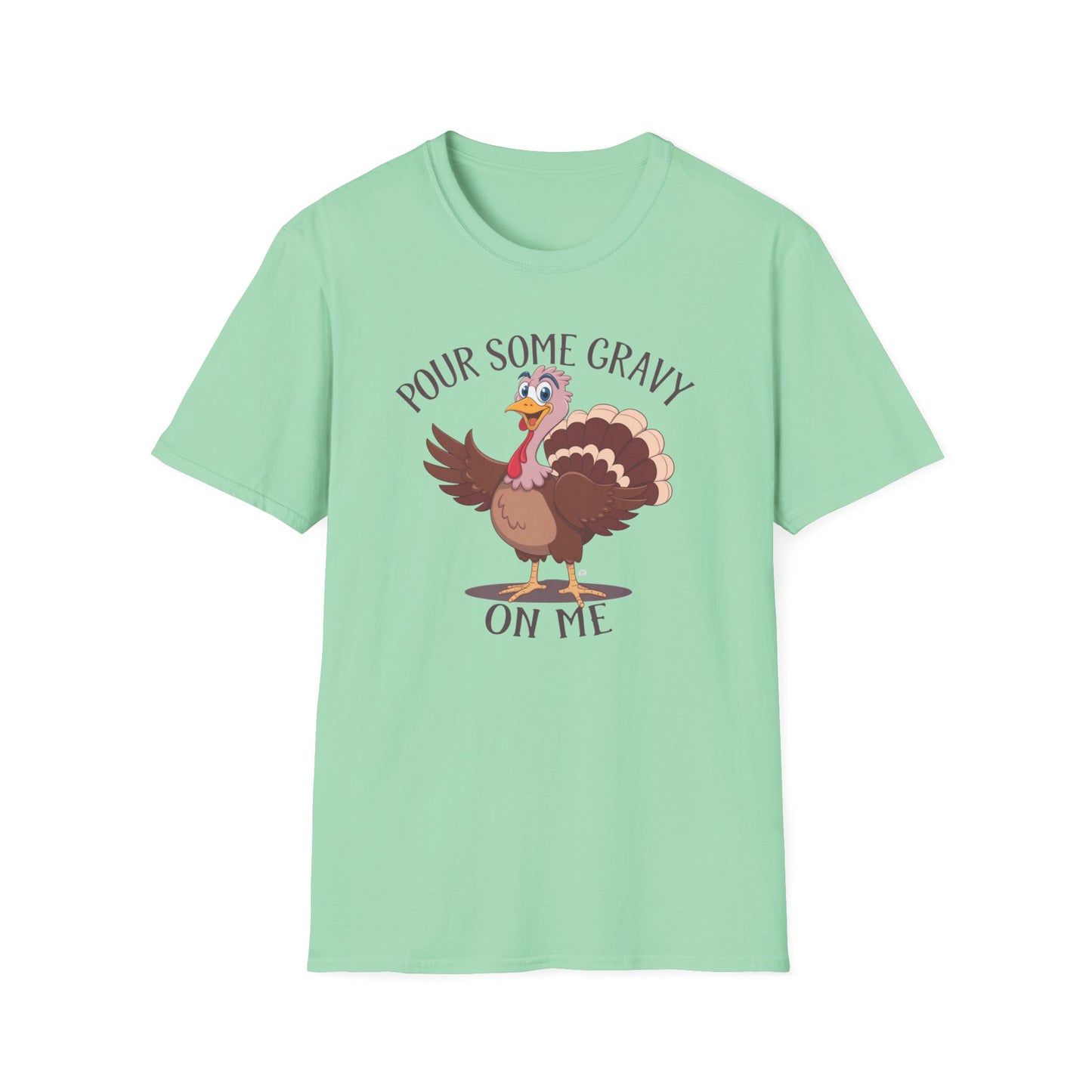 Funny Thanksgiving Turkey T-Shirt - "Pour Some Gravy On Me"