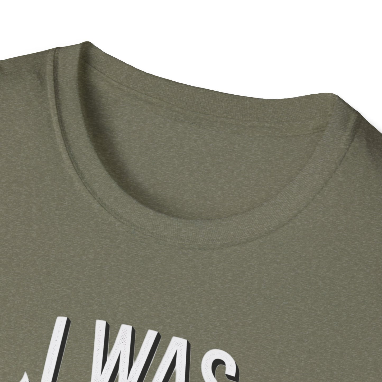 Funny Unisex Softstyle T-Shirt - "I Was Thinner Before Dinner"