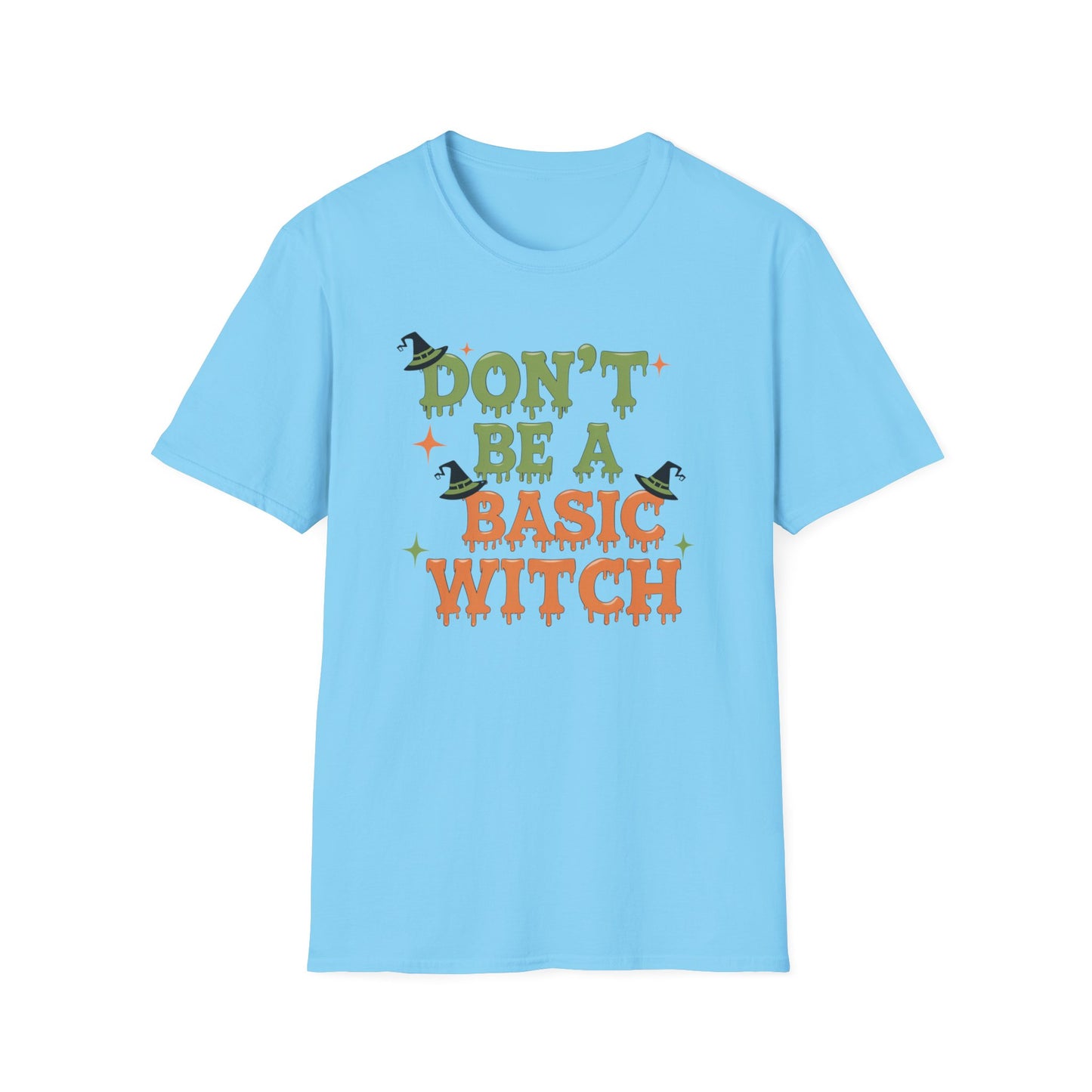 Humorous Halloween T-Shirt - Don't Be A Basic Witch, Fall Fashion, Unisex Tee, Cute Halloween Apparel, Gift for Witches