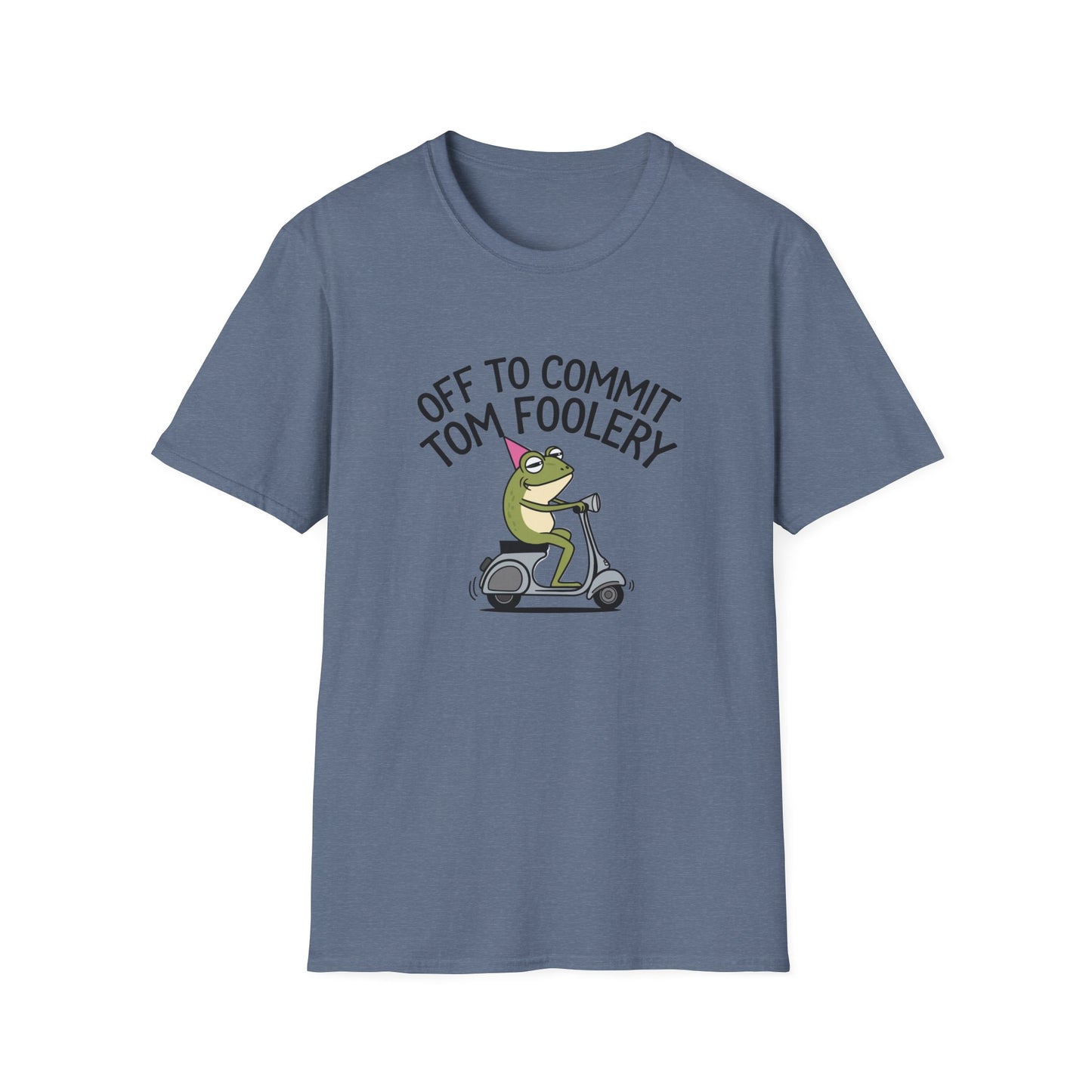 Funny Unisex T-Shirt - 'Off to Commit Tom Foolery' Graphic Tee