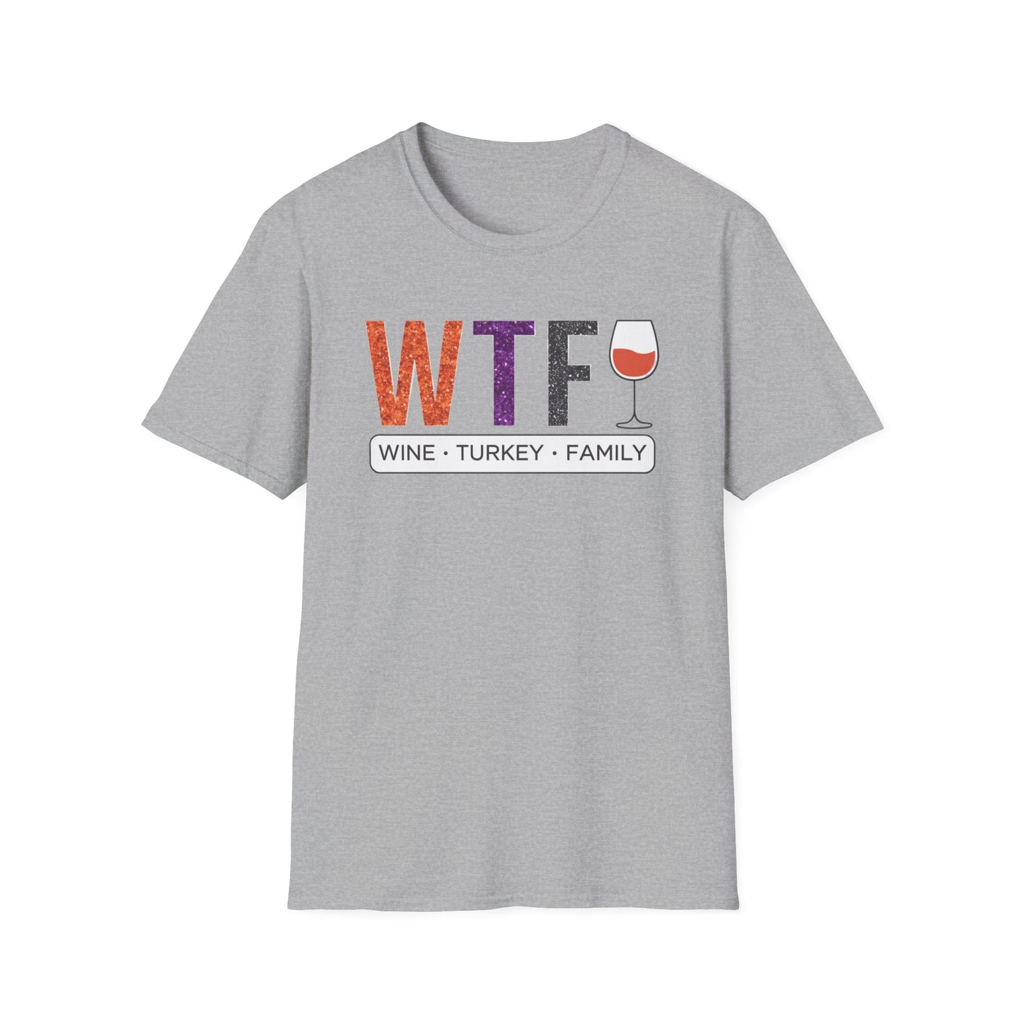 WTF Wine Turkey Family T-Shirt | Funny Thanksgiving Unisex Tee, Family Gathering Shirt, Wine Lover Gift, Holiday Apparel
