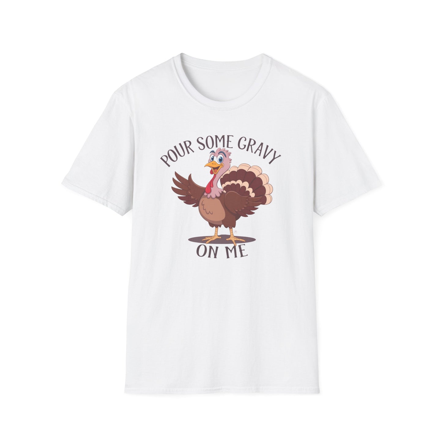 Funny Thanksgiving Turkey T-Shirt - "Pour Some Gravy On Me"